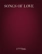 Songs of Love SATB choral sheet music cover